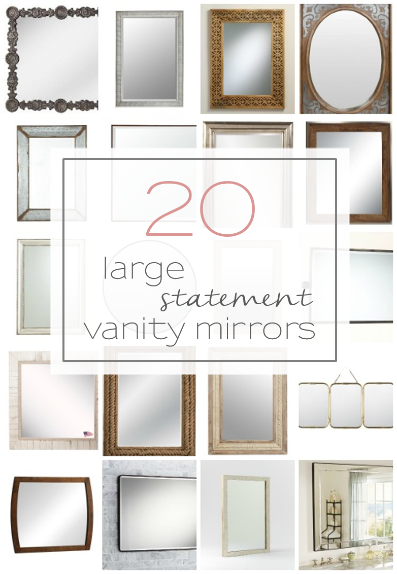 20 big, beautiful, and unique vanity mirrors for your bathroom. www.tableandhearth.com