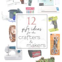 Holiday Shopping Guide for Crafters and Makers - 12 perfect gifts for the crafter and maker!